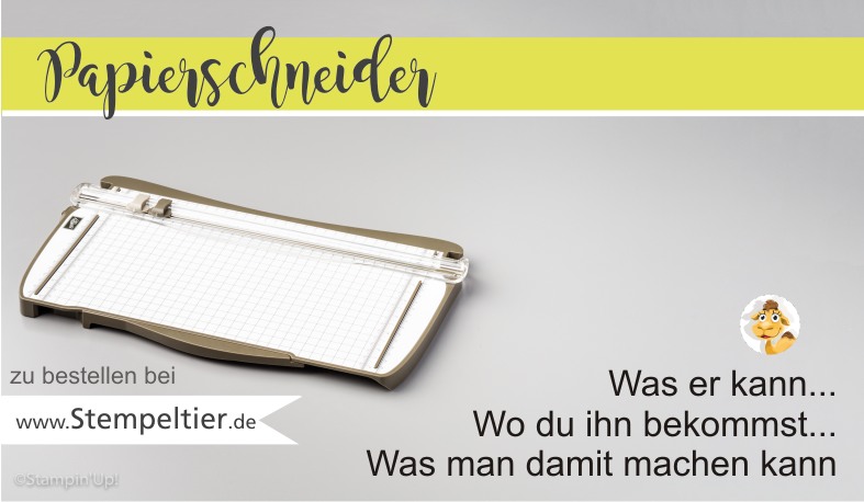 stampin up blog papierschneider trimmer vorteile bestellen kaufen stempeltier