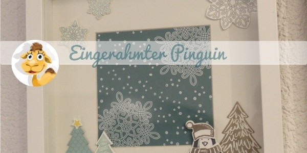 Ein(gerahmter) Pinguin im Schnee