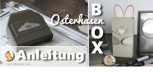 anleitung stampin up ostern Hase Osterhase Box Schachtel last Stanze gewellter Anhänger stempeltier how to