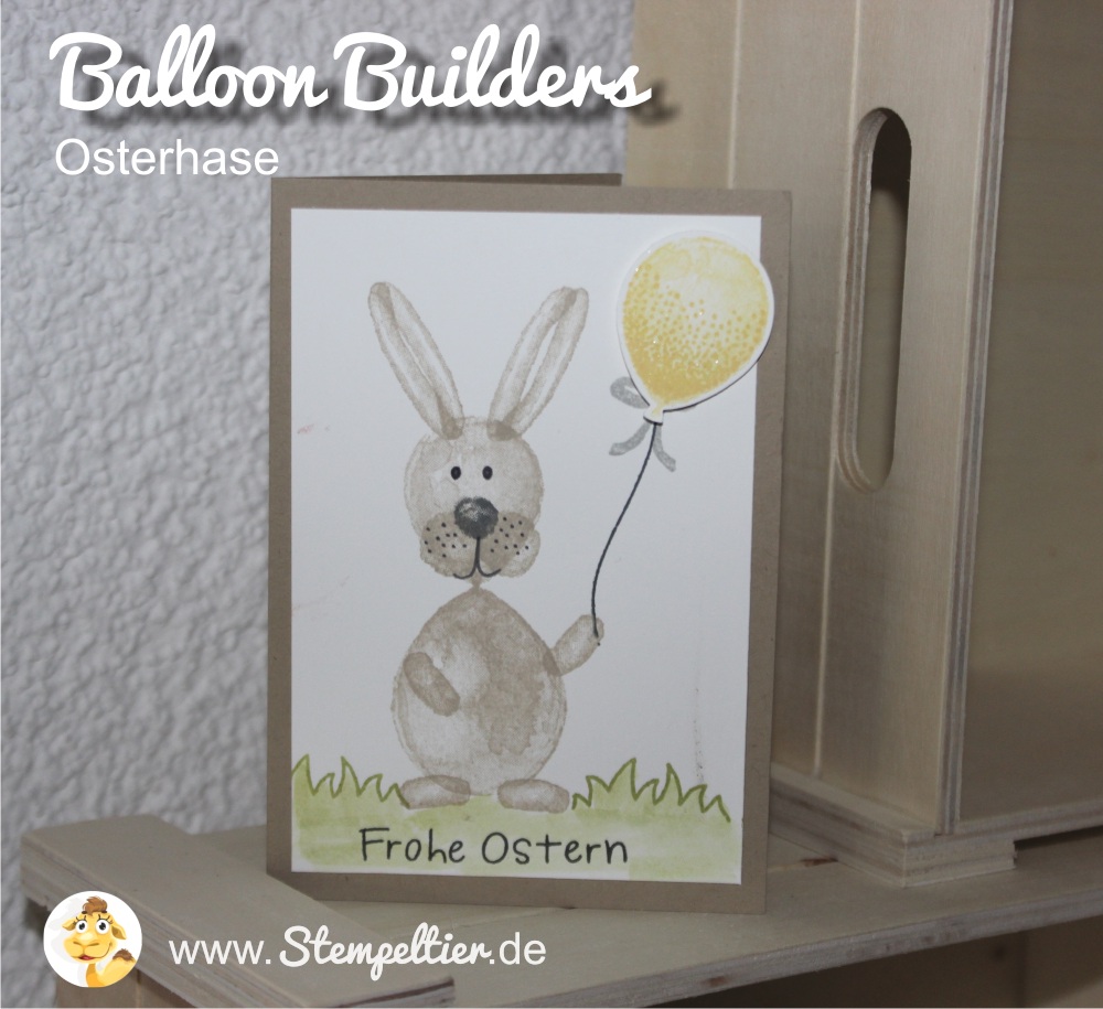 stampin up balloon builder Luftballon Tiere animals stempeltier Hase Osterhase Ostern easter bunny rabbit