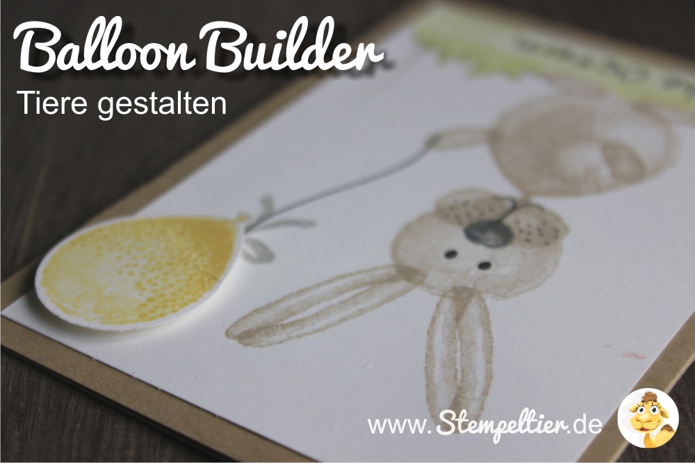 stampin up balloon builders frühjahr sommer 2016 Luftballon Tiere animals stempeltier Hase Osterhase Ostern easter bunny