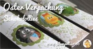 stampin up timeless textures verpackung lolli lolly ostern schokolade easter wrapping stempeltier anleitung how to tutorial