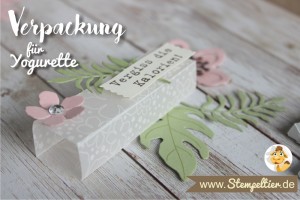 2016 yogurette Verpackung anleitung tutorial stampin up stempeltier botanical blooms box chocolate goodie verpacken preview 4