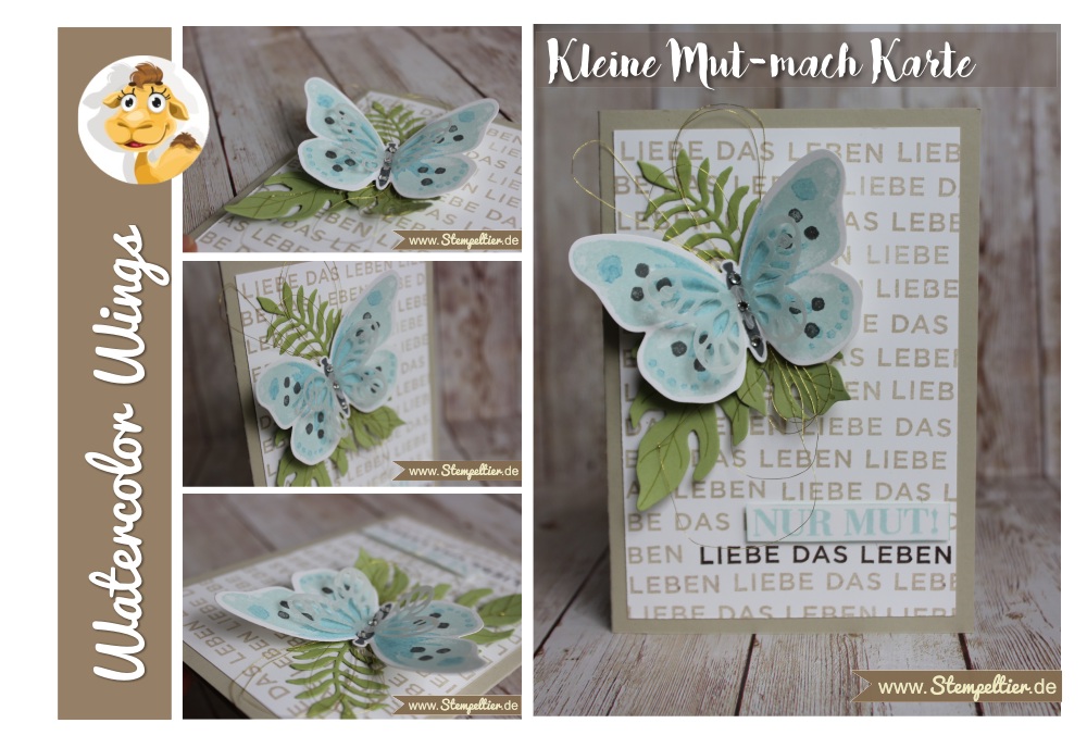 stampin up watercolor wings schmetterling nur mut liebe das leben stempeltier butterfly card botanical blooms