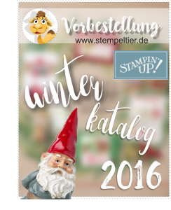 Vorbestellung Winterkatalog 2016 von Stampin Up vom Stemepeltier kostenlos