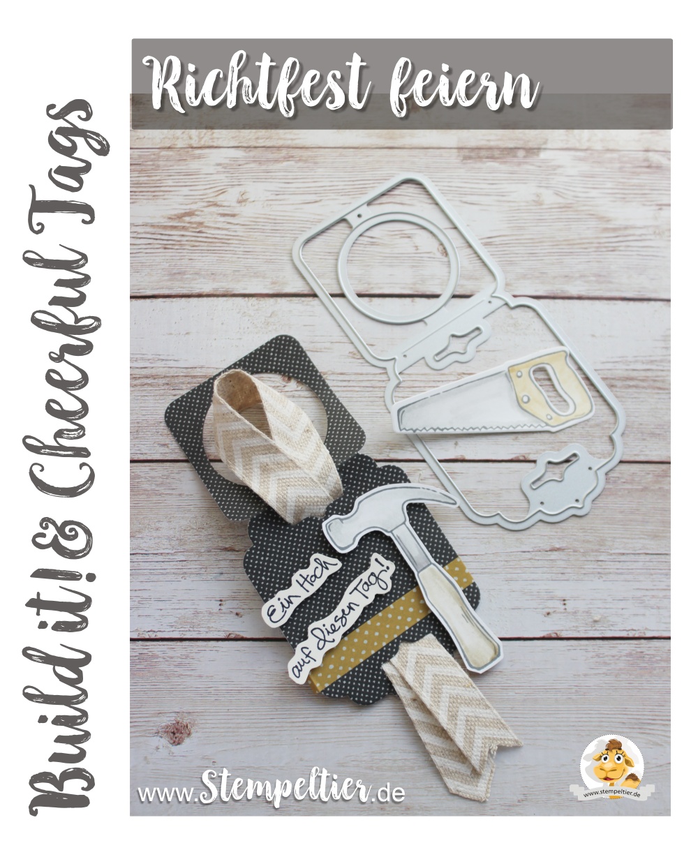 stampin up build it framelits hammer werkzeugkasten richtfest geschenk cheerful tags geniale grüsse stempeltier blog hop