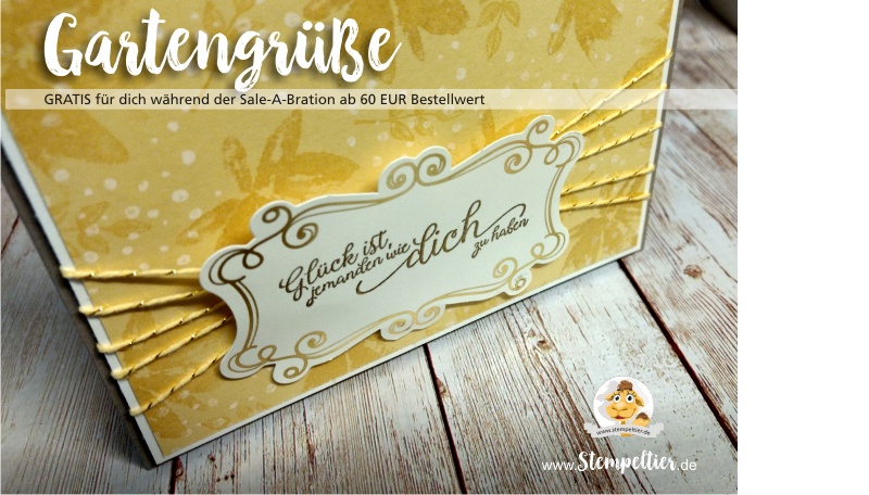 stampin up sale a bration SAB 2017 gartengrüße gartengruesse gratis geschenk stempeltier prämie stempelnd durchs jahr2