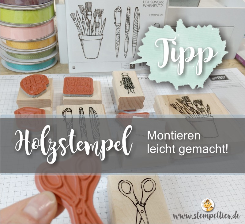 holzstempel montieren stampin up stempeltier tipp tutorial mit liebe kreiert angel policy 