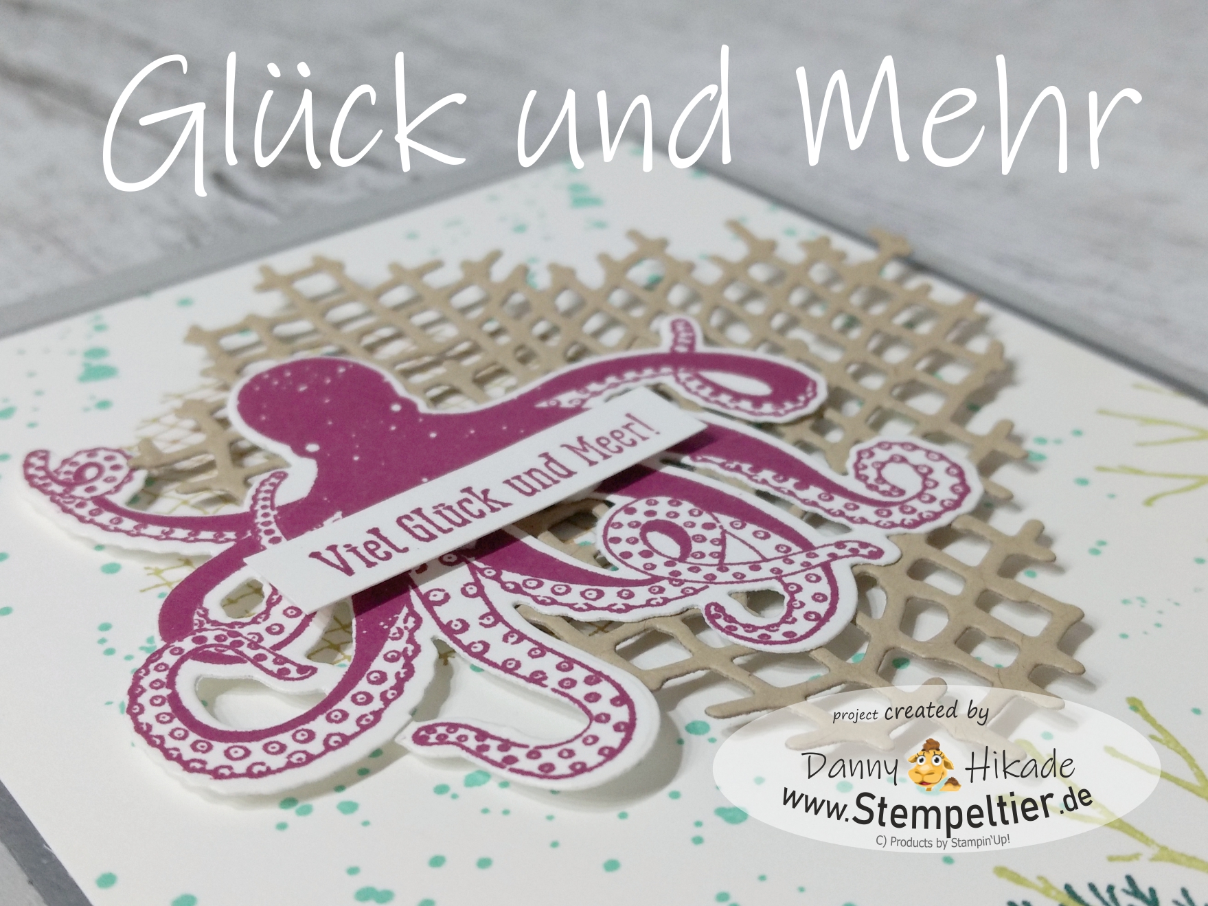 stampin up krake oktopus glück und mehr under the sea of textures stempeltier maritim pirat