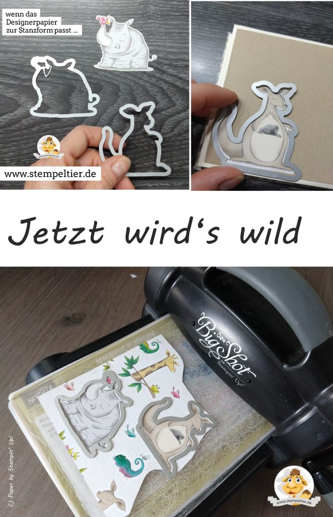 stampin up jetzt wirds wild tiere animal expedition dsp bighsot ausstanzen