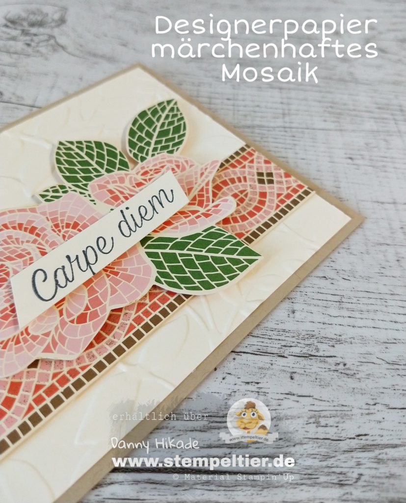 stampin up 2019 2020 Jahreskatalog märchenhaftes Mosaik DSP Rose Stempeltier carpe diem