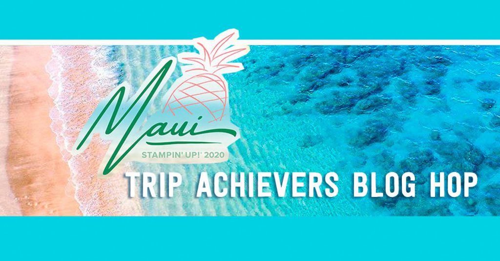 maui bloghop achievers stampin up stempeltier