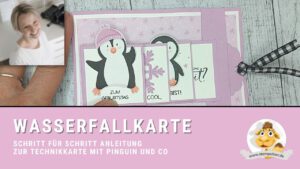 stampin up wasserfallkarte pinguin anleitung stampinup stempeltier