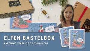 stampinup unboxing verspielte Weihnachten kartenkit elfen stempeltier