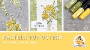 stampin up osterkarte anleitung osterglocke stempeltier