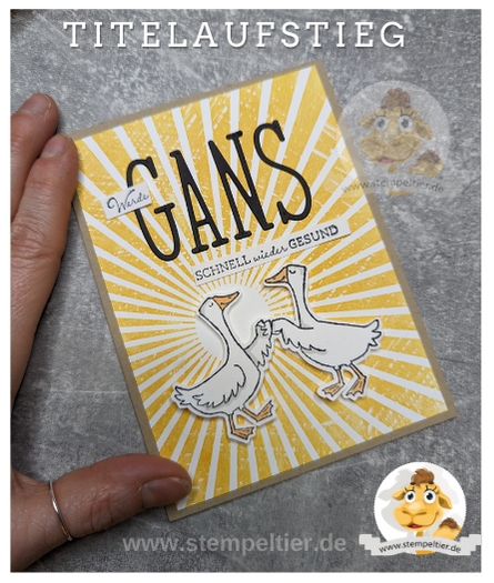 stampin up silly goose gänse karte stempeltier titelaufstieg