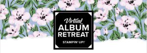 stampin up virtual album retreat scrapbooking juli 2025