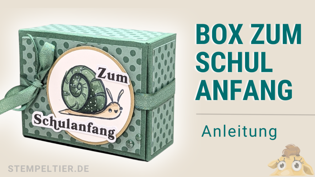 stampin up box zum schulanfang tierisch lieb schnecke so gehts