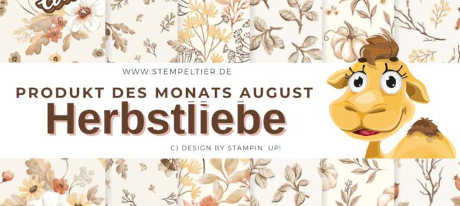 HERBSTLIEBE – das neue Produkt des Monats mit zartem Schimmer HERBSTLIEBE – das neue Produkt des Monats mit zartem Schimmer